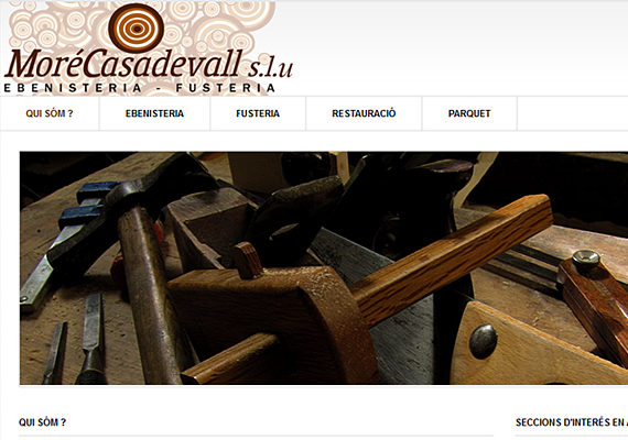 <b>http://www.morecasadevall.com</b><br>Webdesign, hosting, domain registration, e-mail, natural positioning in search engines, web-maintenance and technical advise.
